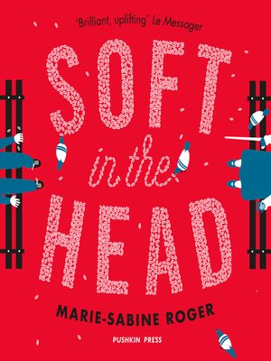 cover image of Soft in the Head